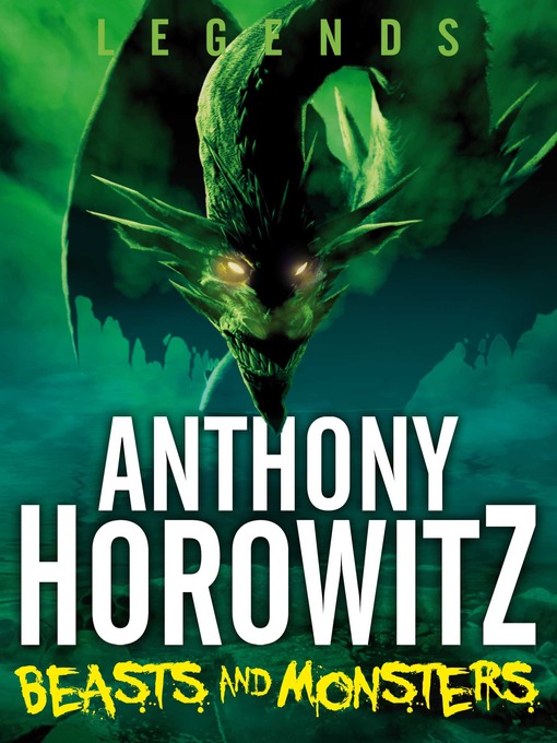 Title details for Beasts and Monsters by Anthony Horowitz - Available